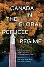 : Canada in the Global Refugee Regime, Buch