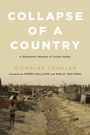 "Collapse of a Country: A Diplomat's Memoir of South Sudan" von Nicholas Coghlan. Im Hintergrund zerstörte Hütten.