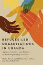 Ulrike Krause: Refugee-Led Organizations in Uganda, Buch