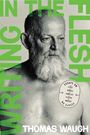 Thomas Waugh: Writing in the Flesh, Buch