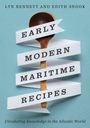 „Early Modern Maritime Recipes“, oben stehen Lyn Bennett und Edith Snook. Ein Holzlöffel bildet den Hintergrund.