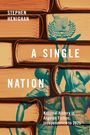 Stephen Henighan: A Single Nation, Buch