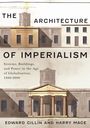 "The Architecture of Imperialism" steht groß. Darunter Text über Systeme, Gebäude, Macht von 1800-2000. Architekturzeichnung.