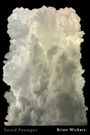 "Sound Passages" und "Brian Wickers". Eine dichte, dramatische Wolkenformation vor schwarzem Hintergrund.
