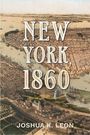 Joshua K. Leon: New York, 1860, Buch