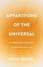 APPARITIONS OF THE UNIVERSAL IN TWENTIETH-CENTURY LITERATURE AND ART. NICO ISRAEL. Orange konzentrische Kreise als Hintergrund.