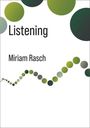 Miriam Rasch: Listening, Buch