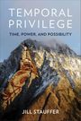 Jill Stauffer: Temporal Privilege, Buch