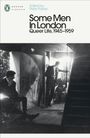 Peter Parker: Some Men In London: Queer Life, 1945-1959, Buch
