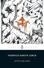 Federico Garcia Lorca: Gypsy Ballads, Buch