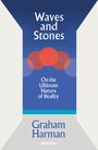 Graham Harman: Waves and Stones, Buch