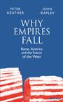 John Rapley: Why Empires Fall, Buch