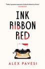 Alex Pavesi: Ink Ribbon Red, Buch