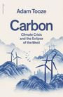 "Adam Tooze, Carbon, Climate Crisis and the Eclipse of the West." Windräder und Berge in Blau, Stadt im Hintergrund.