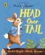 Rachel Bright: Peter Rabbit: Head Over Tail, Buch