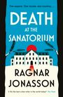 Ragnar Jónasson: Death at the Sanatorium, Buch