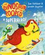 Tom Fletcher: The Dinosaur that Pooped a Superhero, Buch