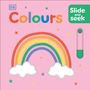 Dk: Slide and Seek Colours, Buch