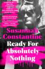 Susannah Constantine: Ready For Absolutely Nothing, Buch