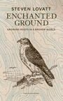 Steven Lovatt: Enchanted Ground, Buch