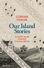 Corinne Fowler: Our Island Stories, Buch