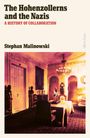 Stephan Malinowski: The Hohenzollerns and the Nazis, Buch