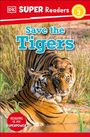 Dk: DK Super Readers Level 2 Save the Tigers, Buch