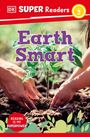 Dk: DK Super Readers Level 2 Earth Smart, Buch