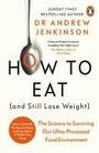 Andrew Jenkinson: How to Eat (And Still Lose Weight), Buch