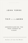 John Yorke: Trip to the Moon, Buch