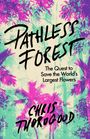 Chris Thorogood: Pathless Forest, Buch