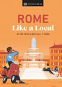 Dk Eyewitness: Rome Like a Local: By the People Who Call It Home, Buch