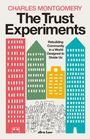 Charles Montgomery: The Trust Experiments, Buch