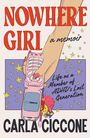 Carla Ciccone: Nowhere Girl, Buch