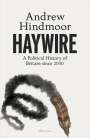 Andrew Hindmoor: Haywire, Buch
