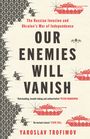 Yaroslav Trofimov: Our Enemies will Vanish, Buch