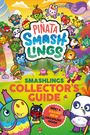 : Pinata Smashlings: Collector's Guide, Buch