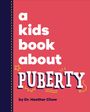 Heather Chow: A Kids Book About Puberty, Buch