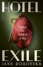 Jane Rogoyska: Hotel Exile, Buch