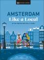 DK Eyewitness: Amsterdam Like a Local, Buch