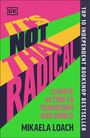 Mikaela Loach: It's Not That Radical, Buch