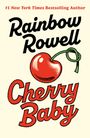 Rainbow Rowell: Cherry Baby, Buch