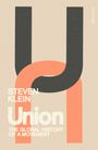 Text: "Steven Klein, Union, The Global History of a Movement". Zwei ineinandergreifende U-Formen in Schwarz und Rot.