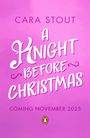 Cara Stout: A Knight Before Christmas, Buch