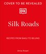 Anna Ansari: Silk Roads, Buch