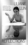 Liliane Lijn: Liquid Reflections, Buch