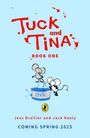 Jess Brallier: Tuck and Tina and the Lost Fortune, Buch