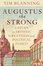 Tim Blanning: Augustus The Strong, Buch