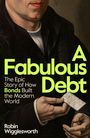 Titel: "A Fabulous Debt" von Robin Wigglesworth. Eine Illustration zeigt Hände, die einen Brief halten.