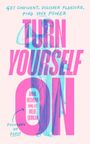 Anna Hushlak: Turn Yourself On, Buch